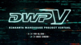 Djakarta Warehouse Project Siap Gelar Dugem Virtual, Berikut Ini Line Up Pengisi Acara