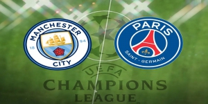 Prediksi Skor Manchester City vs PSG di Semifinal Leg Kedua Liga Champions 2021 Malam Ini