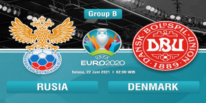 Prediksi Skor dan Susunan Pemain Rusia vs Denmark di Piala Euro 2020 Malam Ini