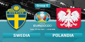 Prediksi Skor dan Susunan Pemain Swedia vs Polandia di Piala Euro 2020 Malam Ini