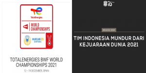 Fakta Lengkap Indonesia Resmi Mundur dari BWF World Championship 2021