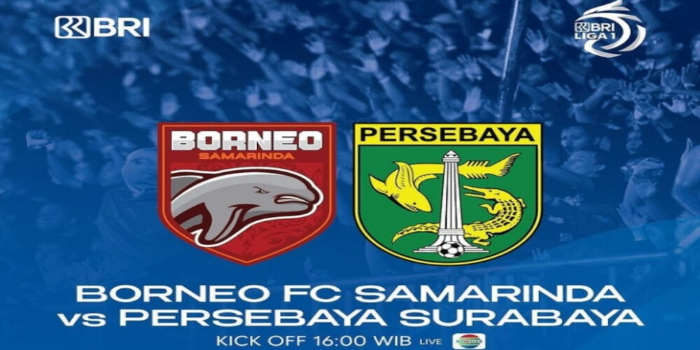 Link Nonton Bola Liga 1 Borneo FC Vs Persebaya Surabaya, 19 Agustus 2022 Pukul 16.00 WIB