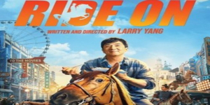 Sinopsis dan Daftar Pemain Ride On, Film Terbaru Jackie Chan Segera Tayang di Bioskop