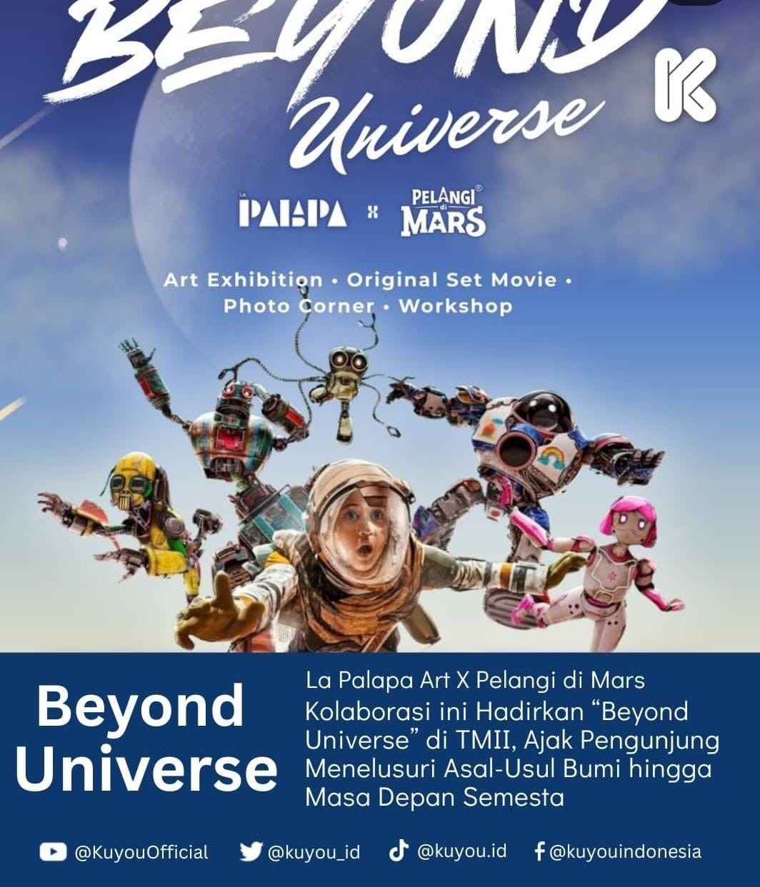 Beyond Universe, Pameran Seni Kolaboratif LaPALAPA X Pelangi di Mars Digelar di TMII